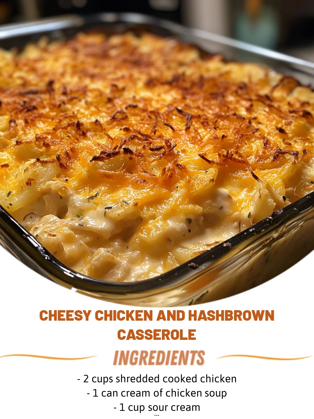 Cheesy Chicken and Hashbrown Casserole