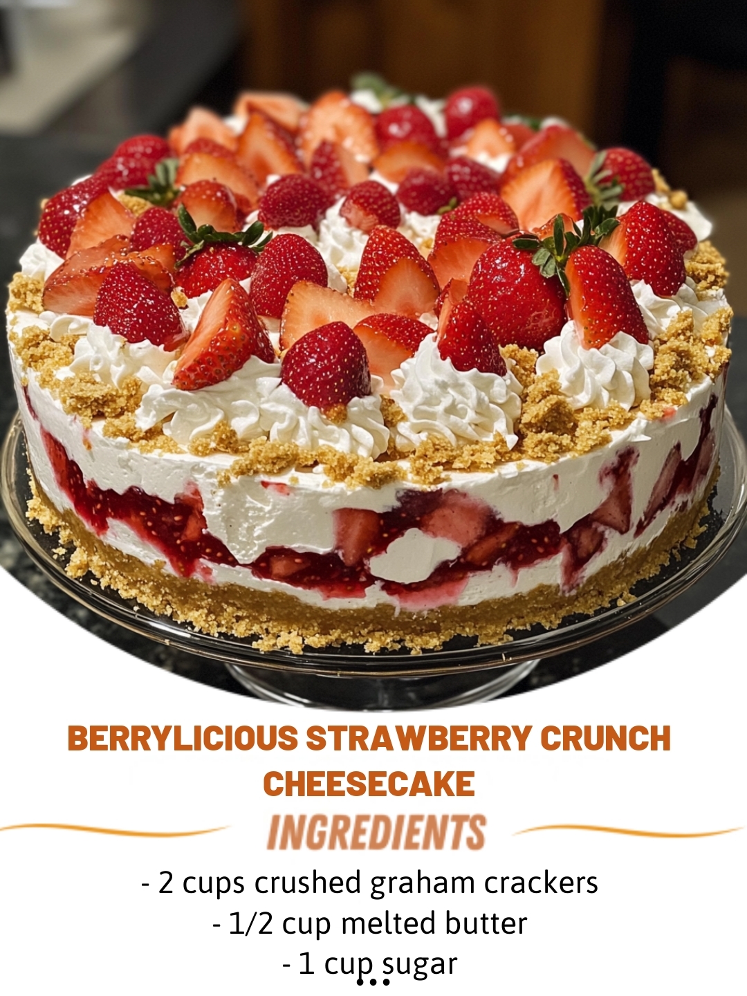 Berrylicious Strawberry Crunch Cheesecake