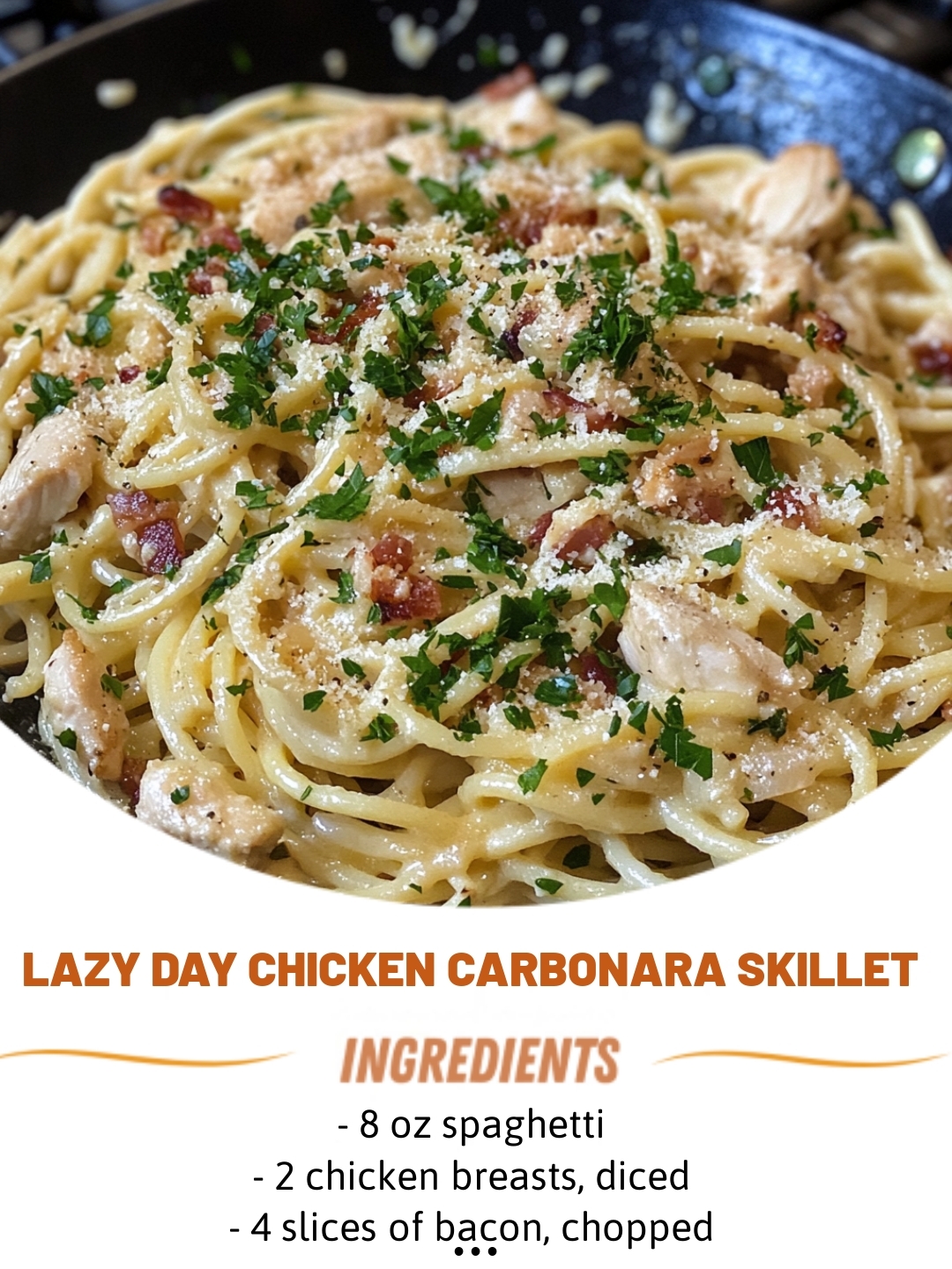 Lazy Day Chicken Carbonara Skillet