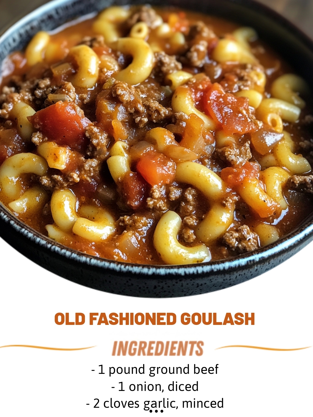OLD FASHIONED GOULASH