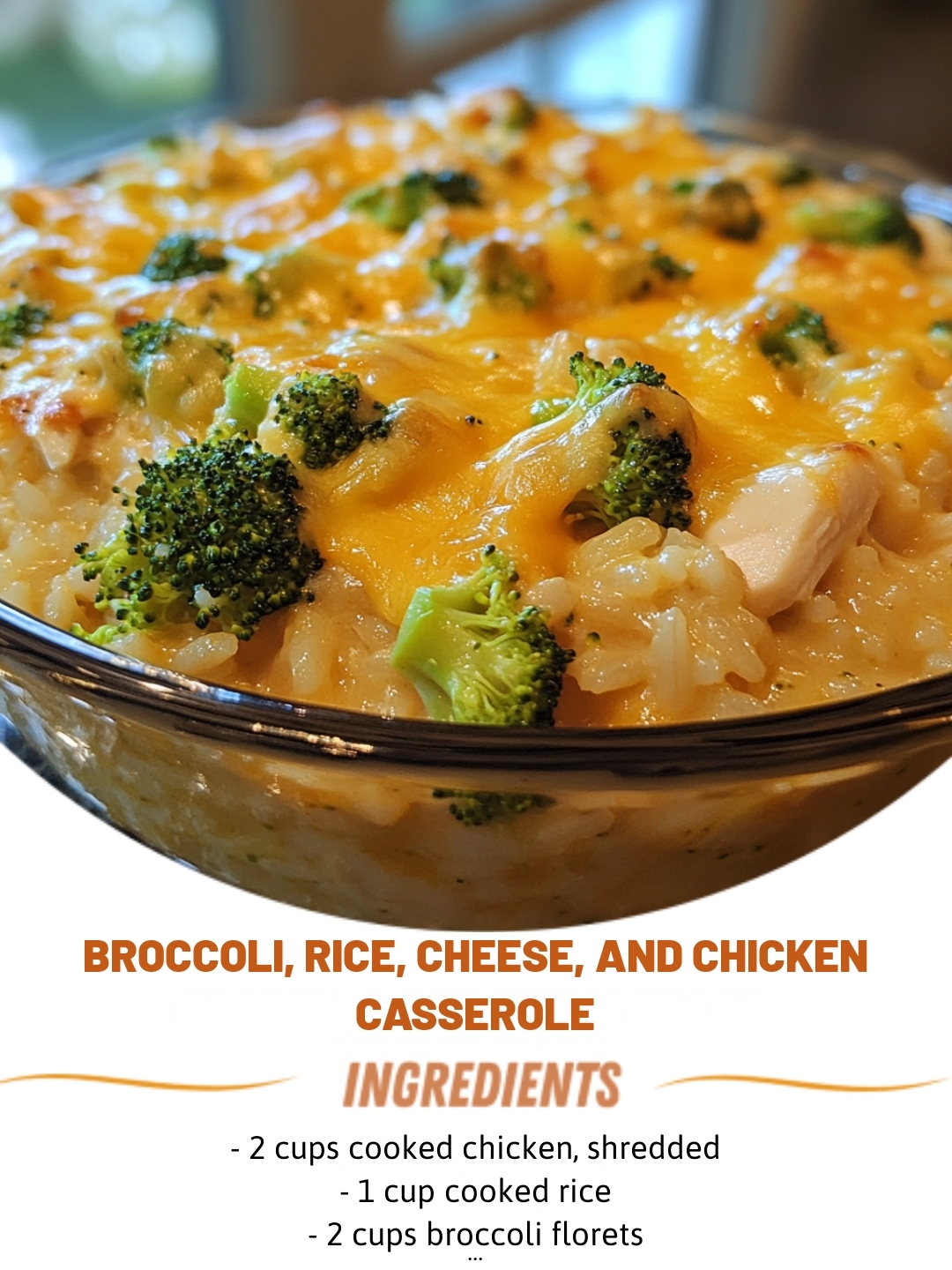 Broccoli, Rice, Cheese, and Chicken Casserole