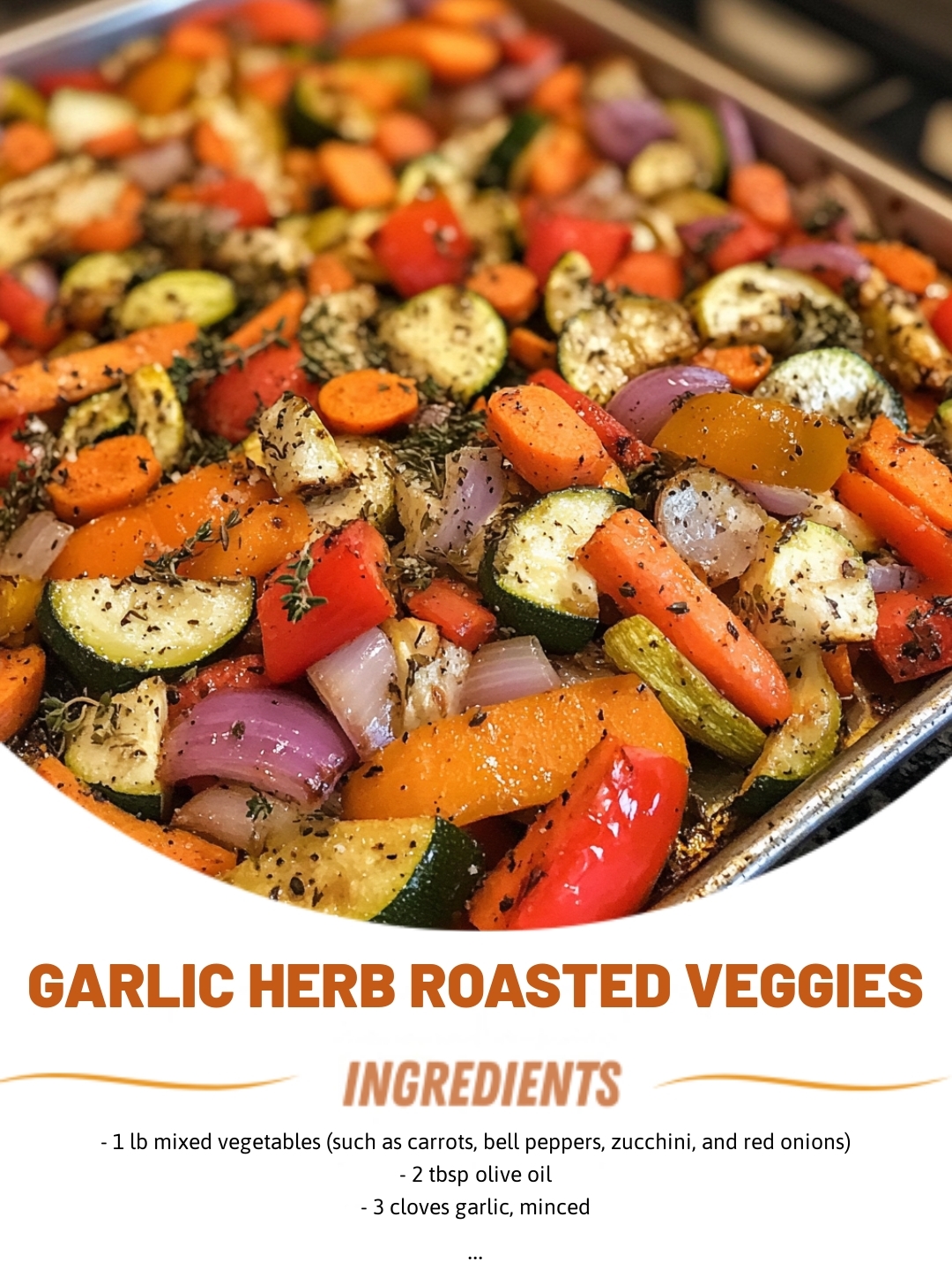 Garlic Herb Roasted Veggies