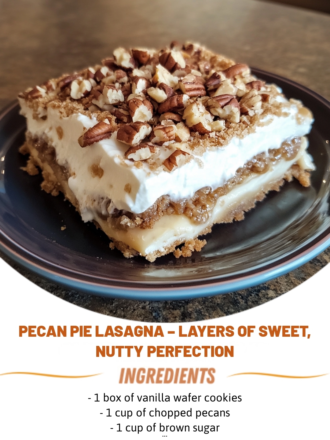 Pecan Pie Lasagna – Layers of Sweet, Nutty Perfection