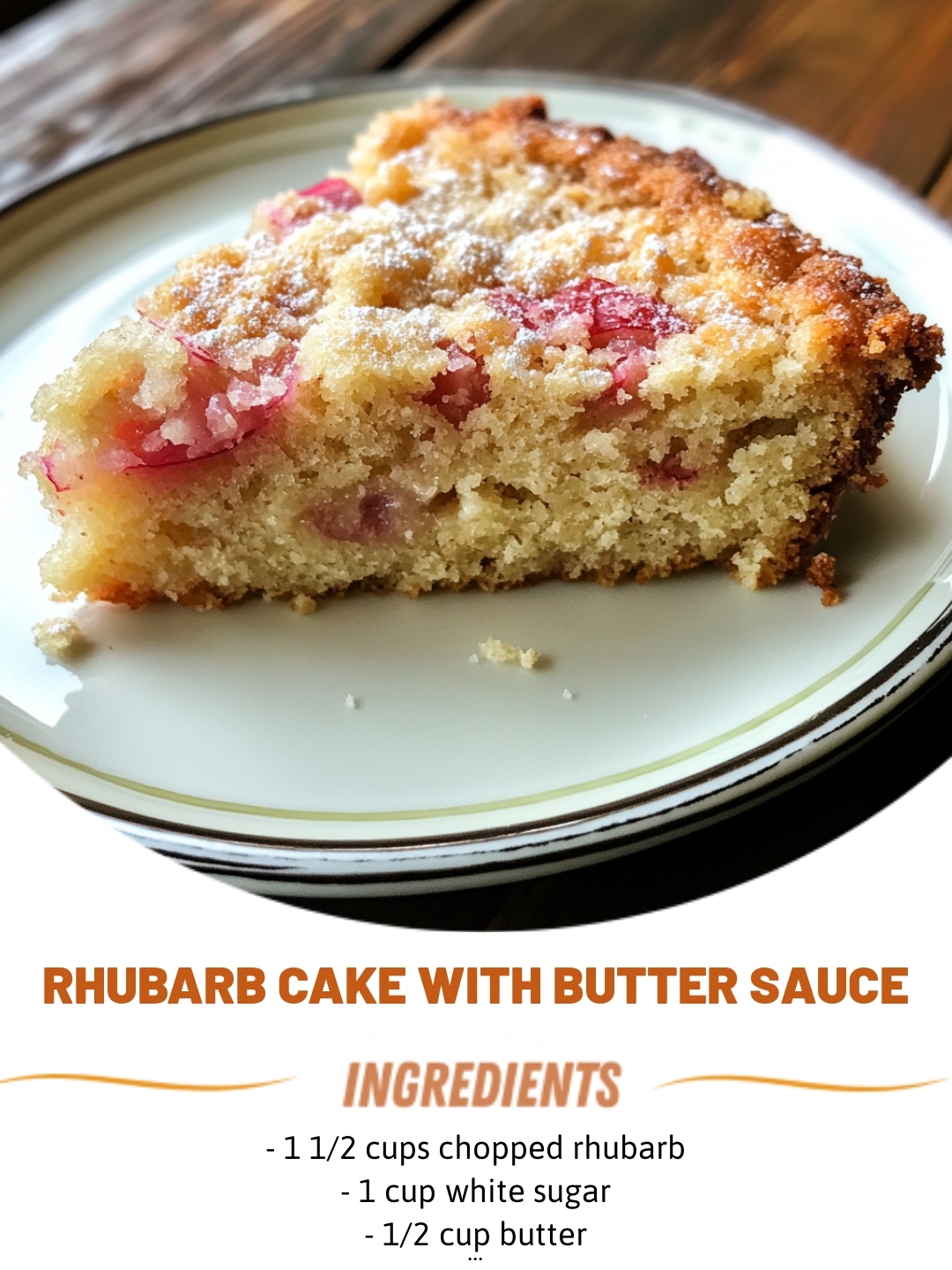 Rhubarb Cake with Butter Sauce